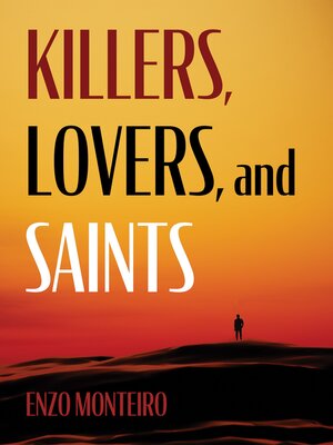 cover image of Killers, Lovers, and Saints